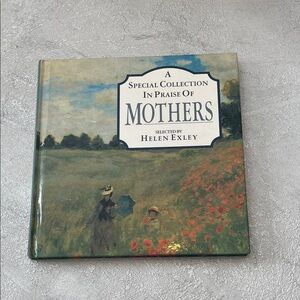 A Special Collection In Praise of MothersBook